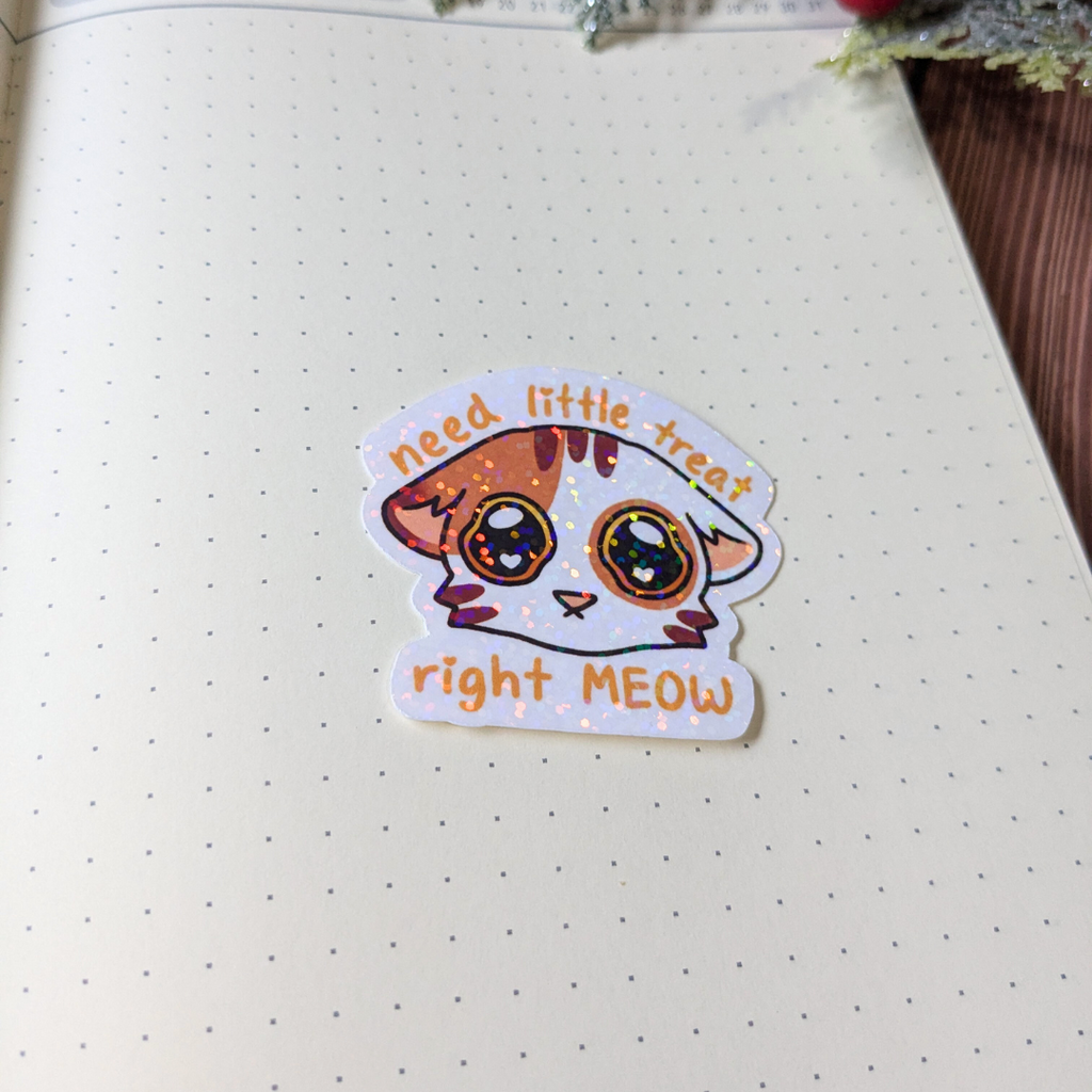 Need Little Treat Sticker